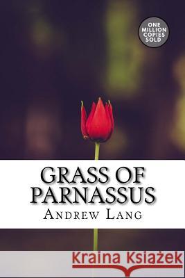 Grass of Parnassus Andrew Lang 9781717499103 Createspace Independent Publishing Platform