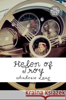 Helen of Troy Andrew Lang 9781717499172 Createspace Independent Publishing Platform