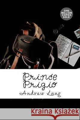 Prince Prigio Andrew Lang 9781717499950