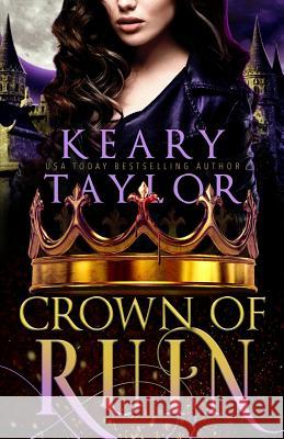 Crown of Ruin Keary Taylor 9781717508867 Createspace Independent Publishing Platform