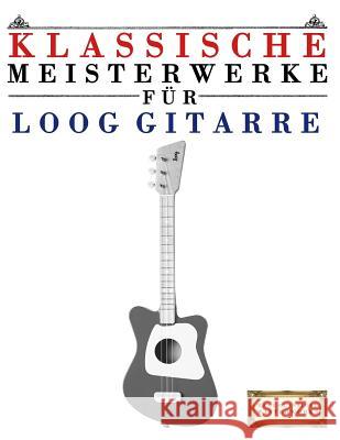 Klassische Meisterwerke F E. C. Masterworks 9781717510846 Createspace Independent Publishing Platform