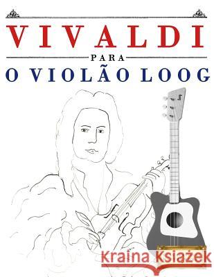 Vivaldi Para O Viol E. C. Masterworks 9781717512598 Createspace Independent Publishing Platform