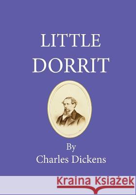 Little Dorrit Charles Dickens 9781717514110