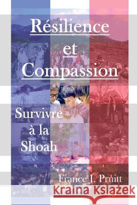 Resilience et Compassion: survivre a la Shoah Biro, Pierre 9781717518491