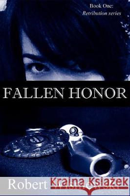 Fallen Honor Robert Wisniewski 9781717526649