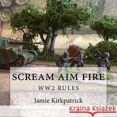 scream aim fire Kirkpatrick, Jamie 9781717534491