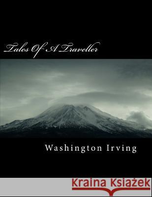 Tales of a Traveller Washington Irving 9781717543615