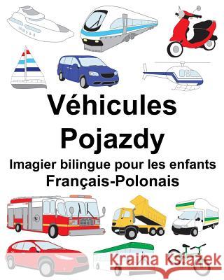 Français-Polonais Véhicules/Pojazdy Imagier bilingue pour les enfants Carlson, Suzanne 9781717558695 Createspace Independent Publishing Platform