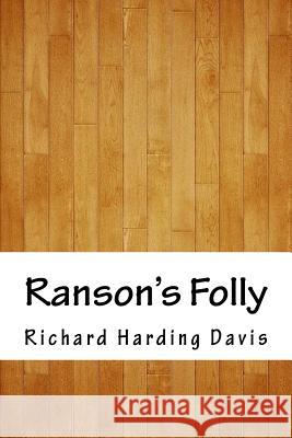 Ranson's Folly Richard Harding Davis 9781717559470
