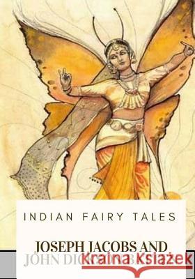 Indian Fairy Tales Joseph Jacobs John Dickson Batten 9781717573315 Createspace Independent Publishing Platform