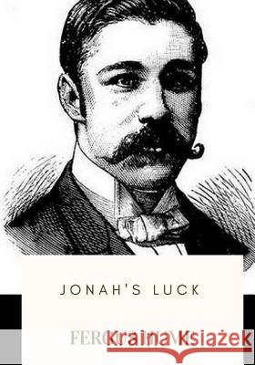 Jonah's Luck Fergus Hume 9781717576798