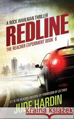 Redline: The Reacher Experiment Book 6 Jude Hardin 9781717576811 Createspace Independent Publishing Platform