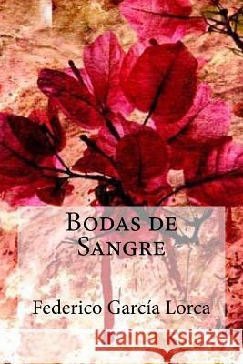 Bodas de Sangre Federico Garci 9781717578778 Createspace Independent Publishing Platform