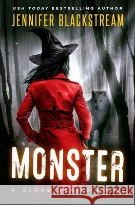 Monster Jennifer Blackstream 9781717583819 Createspace Independent Publishing Platform