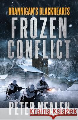 Frozen Conflict Peter Nealen 9781717598394 Createspace Independent Publishing Platform