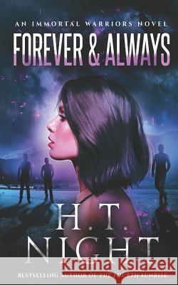 Forever and Always H. T. Night 9781717701770 Independently Published