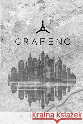 Grafeno Antonio Jesus Fuente 9781717739513 Independently Published