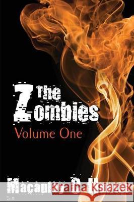 The Zombies: Volume One Macaulay C. Hunter 9781717740014