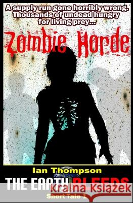 Zombie Horde Ian Thompson 9781717757470 Independently Published