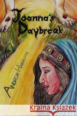 Joanna's Daybreak Andrew Harrison 9781717772855