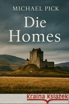 Die Homes Michael Pick 9781717775399