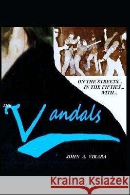 The Vandals John a. Vikara 9781717803320