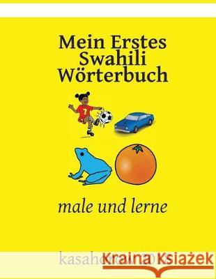 Mein Erstes Swahili W Kasahorow 9781717805195 Independently Published