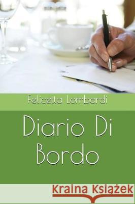 Diario Di Bordo Felicetta Lombardi 9781717806406