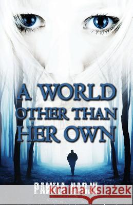 A World Other Than Her Own Pamela Harju 9781717812001