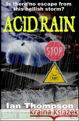 Acid Rain Ian Thompson 9781717833549 Independently Published