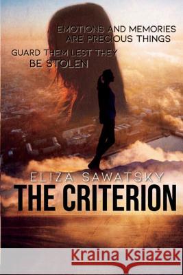 The Criterion Eliza Sawatsky 9781717841780 Independently Published