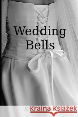 Wedding Bells Kitty Olsen 9781717845689 Independently Published