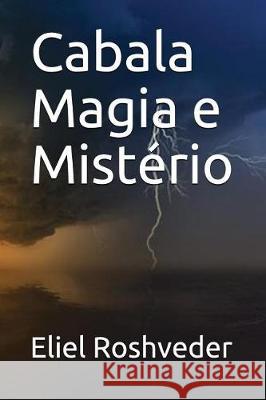 Cabala Magia E Mist Eliel Roshveder 9781717861276 Independently Published