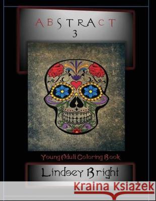Abstract: Young Adult Coloring Book Lindsey Bright 9781717863485 Independently Published