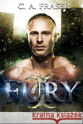 Fury C. a. Fraser 9781717873415 Independently Published