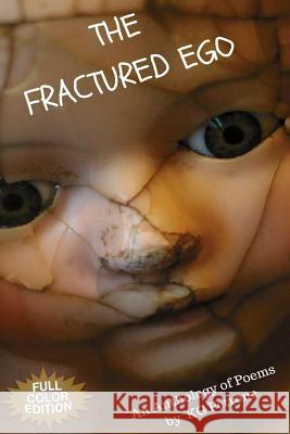 The Fractured Ego K. G. Petrone 9781717880468 Independently Published