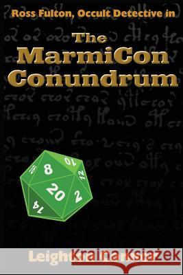 The MarmiCon Conundrum Connor, Leighton 9781717881663