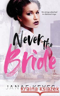 Never the Bride Deliaria Davis Janae Keyes 9781717884077