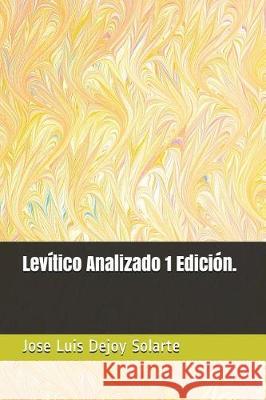Lev Jose Luis Dejo 9781717894595 Independently Published