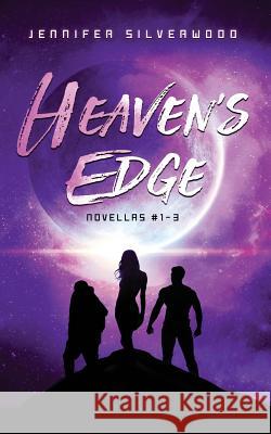 Heavens Edge: Novellas #1-3 Jessica Augustsson Jennifer Silverwood 9781717897091 Independently Published
