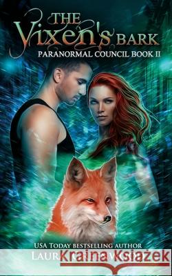 The Vixen's Bark Laura Greenwood 9781717902283 Independently Published