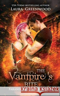 The Vampire's Bite Laura Greenwood 9781717902498 Independently Published