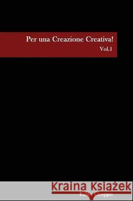 Per Una Creazione Creativa! Simone Ravenda Fabio Groppo 9781717911582