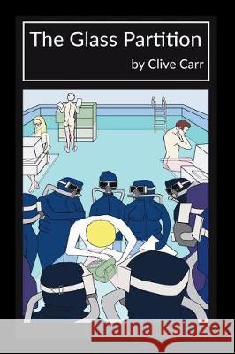The Glass Partition Clive Carr 9781717913487