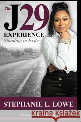 The J29 Experience: Standing in Exile Jennifer Hobso Tamika Sims Fallone McQueen 9781717916723