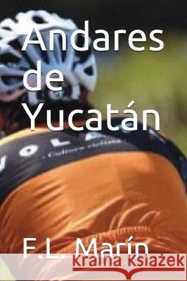 Andares de Yucat Mar 9781717917539 Independently Published