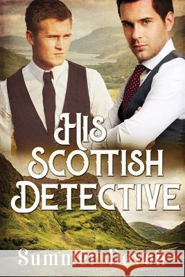 His Scottish Detective Summer Devon 9781717919304