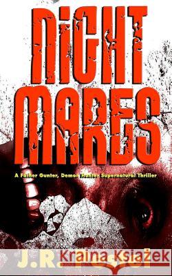 Night Mares: A Father Gunter, Demon Hunter Supernatural Thriller Janine R. Pestel 9781717931801