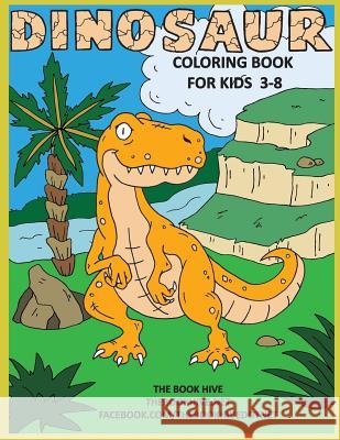 Dinosaur Coloring: Children Activity Dinosaur Coloring Books for Kids 3-8 Boys Girls & Toddlers Melissa Smith 9781717939722 Independently Published