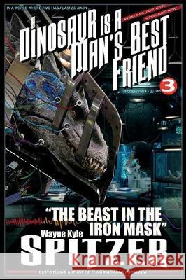 A Dinosaur Is a Man's Best Friend 3: 